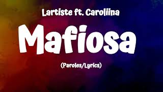 Lartiste  Mafiosa ParolesLyrics ft Caroliina [upl. by Fleur720]