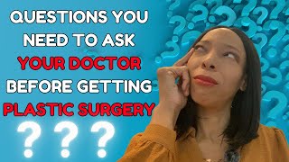 10 Questions To Ask A Plastic Surgeon Before Getting Surgery  BBL Breast Augmentation Tummy Tuck [upl. by Ambrogino]