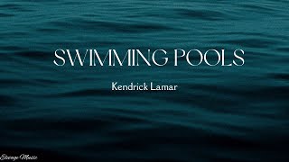 Kendrick Lamar  Swimming Pools lyrics [upl. by Leunamnauj]