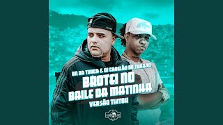 Brotei No Baile Da Matinha Tiktok [upl. by Elorac]