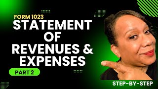 Complete Guide to Form 1023 StepbyStepStatement of Revenues amp Expenses Tutorial Part 2 of 3 [upl. by Ecilayram12]