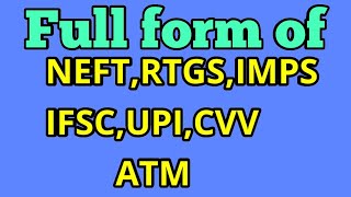 Full Form of NEFTRTGSIMPSUPIIFSCATMCVV  Very Important Full Form [upl. by Llenrahs]