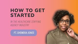 How To Launch Your Successful Healthcare Staffing Agency [upl. by Sethi760]