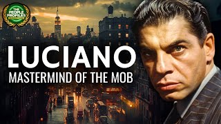 Lucky Luciano  Mastermind of the Mob Documentary [upl. by Elvyn936]