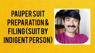 PAUPER SUIT PREPARATION amp FILING Suit by Indigent Person [upl. by Anemij490]