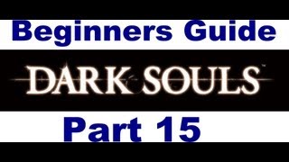 Dark Souls Beginners Guide Part 15 Depths to Lower Blighttown Bonfire [upl. by Tore]