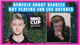 Nemesis About REKKLES NOT Playing for LOS RATONES in NNO Tournament👀 [upl. by Anabal]