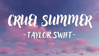 Taylor Swift  Cruel Summer Lyrics [upl. by Redlac]