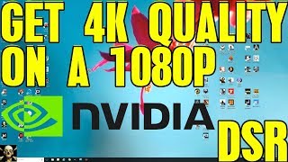 How To Enable Nvidia Dynamic Super Resolution DSR 4K Quality on a 1080P Monitor [upl. by Myron]