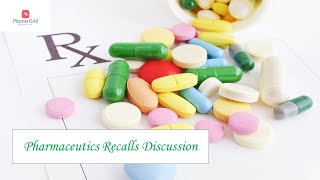 Pharmaceutics Recalls Discussion Part 4 [upl. by Onej]