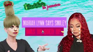 Baddies East Mariah Lynn Speaks Out Smiley not Faking it [upl. by Liuqnoj]