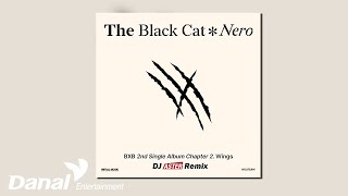 Official Audio BXB 비엑스비  검은 고양이 네로 The Black Cat Nero ASTER Remix [upl. by Romina]