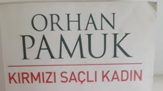 Kırmızı saçlı kadın Orhan Pamuk [upl. by Iew]