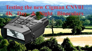 TESTING THE NEW CIGMAN CNV01 4K DAY amp NIGHT VISION BINOCULARS [upl. by Dasha]