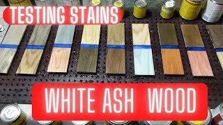 Testing Different Stains on White Ash Wood [upl. by Anemij297]