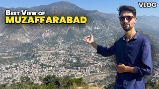 The Best View of Muzaffarabad AJK  VLOG [upl. by Udenihc]