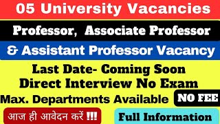 Assistant Professor Vacancy 2024  05 University Vacancies  Associate Professor  Professor  job [upl. by Aicen678]