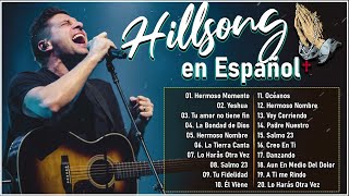 Hillsong Español 2024 ❤ Los Himnos de Adoración Que Moverán Tu Espíritu🙏 [upl. by Conlin]