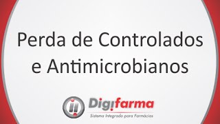 Digifarma  Perda de Controlados e Antimicrobianos [upl. by Hanaj919]