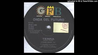 Onda Del Futuro  Terra [upl. by Montford]