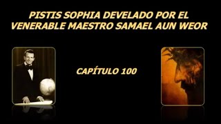 Capítulo 100 Pistis Sophía develado  Samael Aun Weor [upl. by Vlad359]