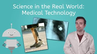 Science in the Real World Medical Technology  Structures of Science for Kids [upl. by Eelrahc]