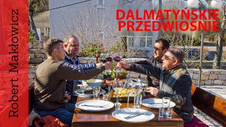 ROBERT MAKŁOWICZ DALMACJA odc83 „Dalmatyńskie przedwiośnie” [upl. by Meave]