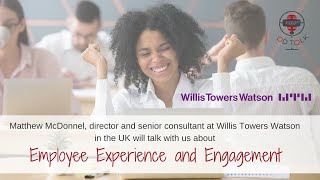 OD Talk 23 June 2021  Employee Engagement amp Experience  WorldsView Academy amp Willis Towers Watson [upl. by Tremann154]