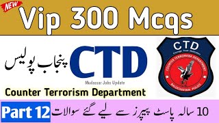 Counter Terrorism Department Test Preparation 2024  CTD Punjab Police Past Papers  CTD Preparation [upl. by Aiuqcaj840]