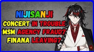 Nijisanji Concert in trouble MSM agency fraud Finana leaving [upl. by Ettezzus304]