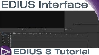 EDIUS 8 Basic Tutorial EDIUS Interface [upl. by Edmonds]