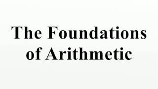 The Foundations of Arithmetic [upl. by Eeresed]