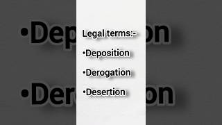 Deposition Derogation Desertion [upl. by Otrebire]