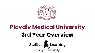 Medical University Plovdiv  3rd Year Overview [upl. by Dafna924]