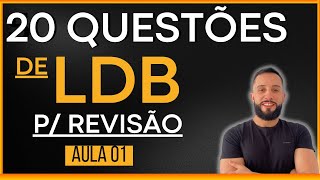 LDB ATUALIZADA 2024 Revisão Por Questões Aula 01 [upl. by Sadick]