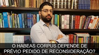 O habeas corpus depende de prévio pedido de reconsideração  Evinis Talon [upl. by Blinni342]