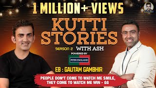 No Holds Barred ft Gautam Gambhir  Kutti Stories with Ash  R Ashwin [upl. by Htrowslle]