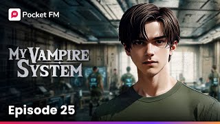 The Final Revelation My Vampire System  Episode 25  Full Series [upl. by Lady]