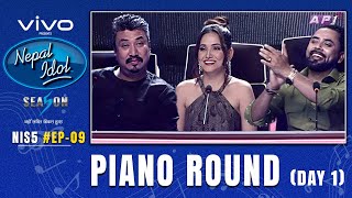 NEPAL IDOL  SEASON 5  PIANO ROUND 1  EPISODE 9  AP1HD [upl. by Leunamne]