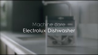 How to use your dishwasher machine care Electrolux Dishwasher [upl. by Rosemare]