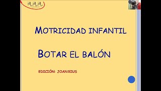 Motricidad infantil Botar el balón [upl. by Emil]