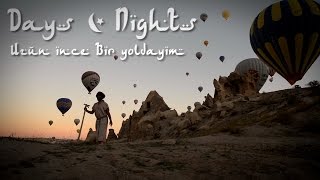 anna RF  Days and Nights UZUN İNCE BİR YOLDAYIM [upl. by Ydac]