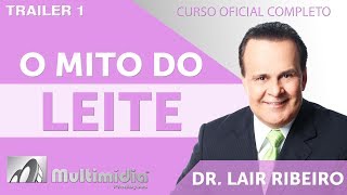 O Mito do Leite  Dr Lair Ribeiro Vídeos [upl. by Kjersti839]