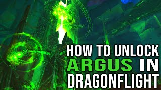 How to Unlock and Get to Argus in Dragonflight and Onward  World of Warcraft [upl. by Okomom]