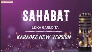 Sahabat  Leika Garudita  Karaoke New Version [upl. by Kopans571]