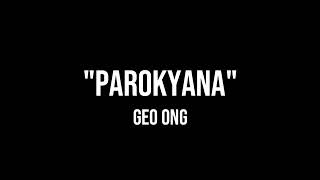 Geo ong  Parokyana lyrics [upl. by Anawait]