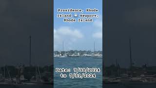 July 2024 in Providence Rhode Island to Newport Rhode Island 7302024 to 7312024 [upl. by Melnick783]