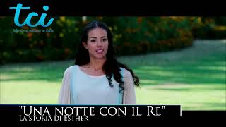 TRAILER FILM TCI  quotUna notte con il Requot La storia di Esther [upl. by Attem]