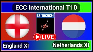 England XI vs Netherlands XI Match 19 ECC T10 Live Cricket Score [upl. by Arahset601]