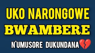 UKO NARONGOWE NUMUSORE Dukundana  Amajwi Basambana   Inkuru yUrukundo  Ikinamico Nshyashya [upl. by Kra639]